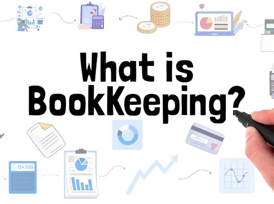 Handwriting the phrase What is Bookkeeping with icons of calculator, charts, money, and financial records in the background.
