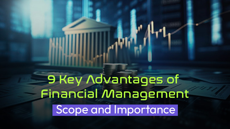 Key Advantages of Financial Management